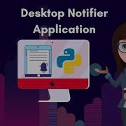 Desktop Notification App Using Python 1