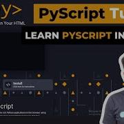 PyScript Tutorial In One Video Pyscript Tutorial Run Python In The Browser
