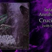 Infant Annihilator Crucifilth With Lyrics