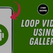 How To Loop Videos On Android Gallery