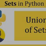 Union Of Sets In Python Union Method Python Tutorial For Beginners