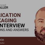 Application Packaging Job Interview Questions And Answers