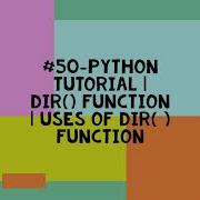 50 PYTHON TUTORIAL DIR FUNCTION USES OF DIR FUNCTION