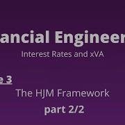 Financial Engineering Course Lecture 3 14 Part 2 2 The HJM Framework