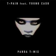 T Pain Feat Young Cash Panda T MIX