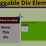 How To Create Draggable Div Element Draggable Div Element Draggable Html Element