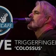 Triggerfinger Colossus Live Bij Muziekcafé