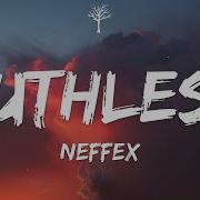 NEFFEX Ruthless Lyrics
