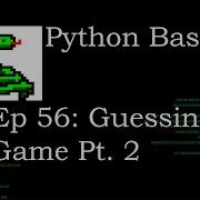 Python Basics Guessing Game Pt 2