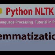 06 Lemmatization Natural Language Processing Tutorials For Beginners NLTK Tutorials