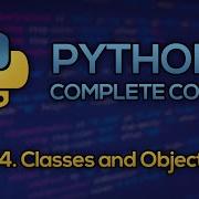 34 Classes And Objects Python Full Course Beginner To Advanced FREE