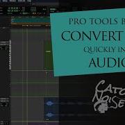 Pro Tools Basics How To Quickly Convert MIDI Into Audio In Pro Tools