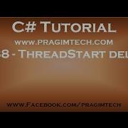 Part 88 ThreadStart Delegate