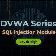 Полные обучающие материалы DVWA 2026 Уязвимое веб приложение Модуль SQL инъекций Высокий уро