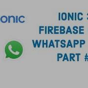 Ionic 3 Firebase Chat WhatsApp Clone Part 1