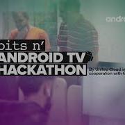 Bits N Android TV Hackathon