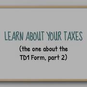 Learn About Your Taxes The One About The TD1 Form Part 2