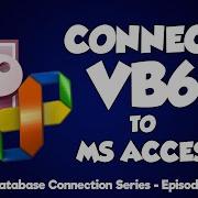 How To Connect MS Access To Visual Basic 6 0 Codeless