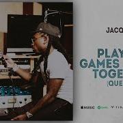 Jacquees Playing Games Get It Together Quemix