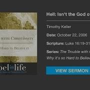 Hell Isn T The God Of Christianity An Angry Judge Timothy Keller Sermon