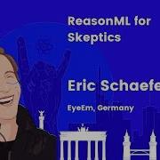 ReasonML For Skeptics Eric Schaefer