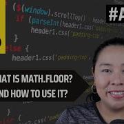 Chapter 33 Javascript Tutorial What Is Math Floor In Javascript How Can You Use Math Floor