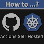 GitHub Actions Self Hosted Runner Autoscaling With Kubernetes