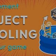 Implement Object Pooling In Your Unity Game