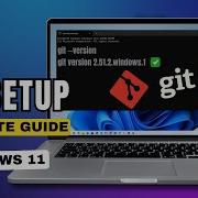 How To Install Git On Windows 11 First Time Setup 2026