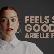 Arielle Free Feels So Good Extended Mix