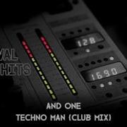 And One Techno Man Club Mix HQ