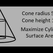Grade 12 Calculus Optimization Problem Maximizing Surface Area Of A Cylinder In A Cone Ch 3 4