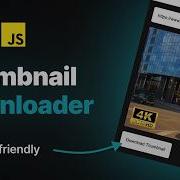 Build A YouTube Thumbnail Downloader With HTML CSS JavaScript