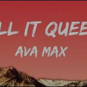 Kill It Queen Ava Max Lyrics