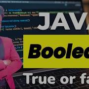 Java Booleans Explained True False Logical Operations In Java