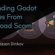 The Clone Wars Defending Godot Games From Reupload Scams Yasen Dinkov GodotCon 2026