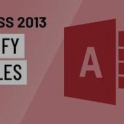 Access 2013 Modifying Tables