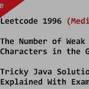 Leetcode 1996 The Number Of Weak Characters In The Game Tricky Java Solution Explained