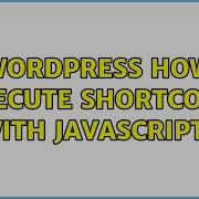 Wordpress How Execute Shortcode With Javascript