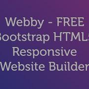 Webby FREE Bootstrap HTML5 Responsive Website Builder