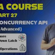 JAVA Course Part 27 JAVA Concurrency API Advanced Multi Threaded Programming