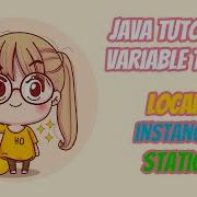 Java Tutorial Variable Types Local Instance Static