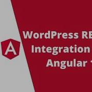 Create An Angular 12 Blog Using The WordPress API As A Headless CMS 2021