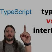 TypeScript Types Vs Interfaces