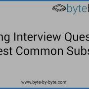 Interview Question Longest Common Substring