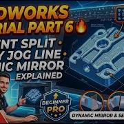 SolidWorks Tutorial Part 6 Segment Split Entity Jog Line Dynamic Mirror Explained