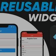 Flutter Reusable Widgets Flutter Reuseable Widgets Widget Reusability