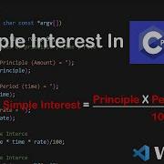 Simple Interest In V S Code Simple Interest In C Language