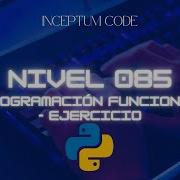 085 Ejercicio Práctico De Programación Funcional En Python Aprende Desde Cero