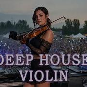 Melodic Deep House Violin Mix 2026 Session
